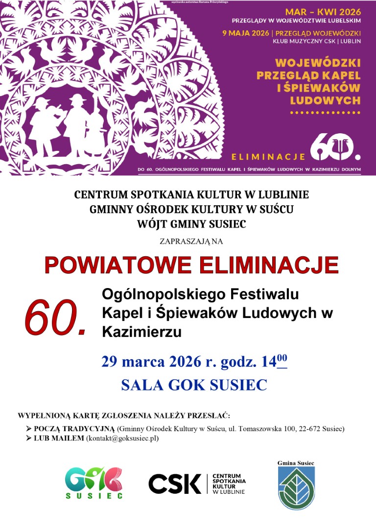 Plakat informujący o powiatowych eliminacjach 60. Ogólnopolskiego Festiwalu Kapel i Śpiewaków Ludowych w Kazimierzu – wydarzenie odbędzie się 29 marca 2026 r. o godz. 14:00 w sali GOK w Suścu; organizatorzy: Centrum Spotkania Kultur w Lublinie, Gminny Ośrodek Kultury w Suścu i Wójt Gminy Susiec.